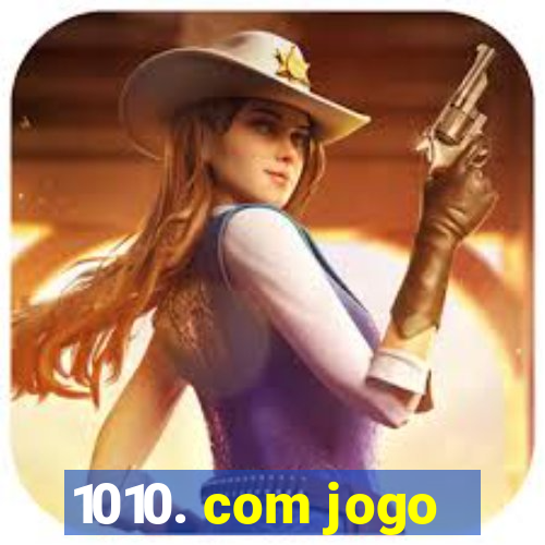 1010. com jogo